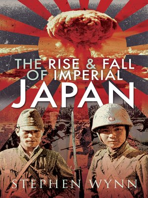 cover image of The Rise & Fall of Imperial Japan